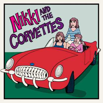 LP Nikki & The Corvettes: Nikki And The Corvettes