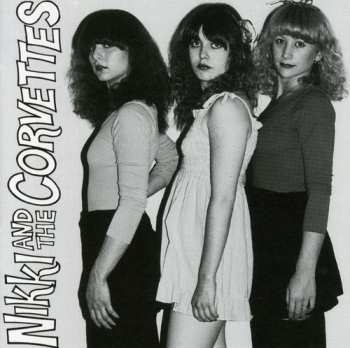 CD Nikki & The Corvettes: Nikki And The Corvettes