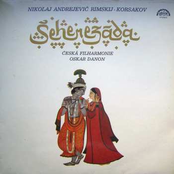 LP The Czech Philharmonic Orchestra: Šeherezáda. Symfonická Suita Op. 35