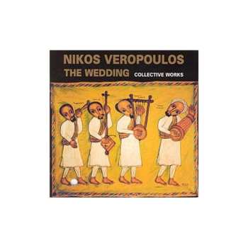 Album Nikos Veropoulos: The Wedding Collective Works