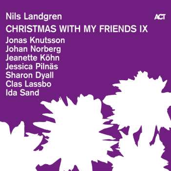 CD Nils Landgren: Christmas With My Friends IX
