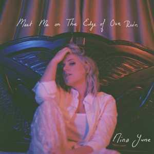 CD Nina June: Meet Me On The Edge Of Our Ruin DIGI