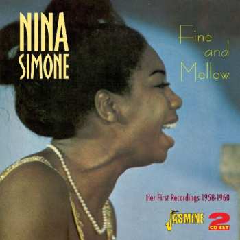 2CD Nina Simone: Fine And Mellow: Her First Recordings 1958-1960