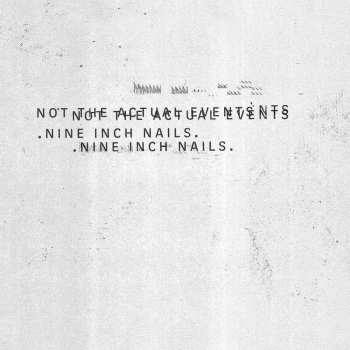 LP Nine Inch Nails: Not The Actual Events LTD