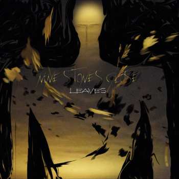 Album Nine Stones Close: Leaves