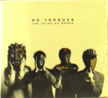 Album No Tongues: Les Voies Du Monde