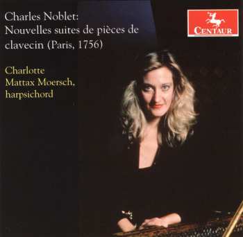Album Noblet / Moersch: Nouvelles Suites De Pieces De Clavecin