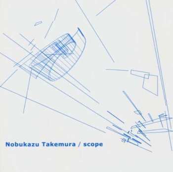 CD Nobukazu Takemura: Scope