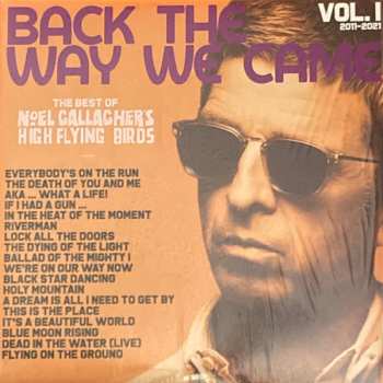 4LP/3CD/SP/Set di cofanetti Noel Gallagher's High Flying Birds: Back The Way We Came: Vol. 1 (2011 - 2021) LTD