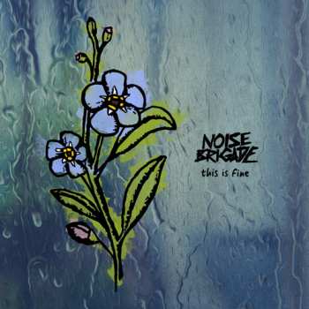 Album Noise Brigade: This is Fine