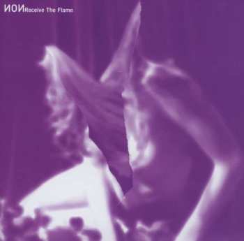 Album NON: Receive The Flame
