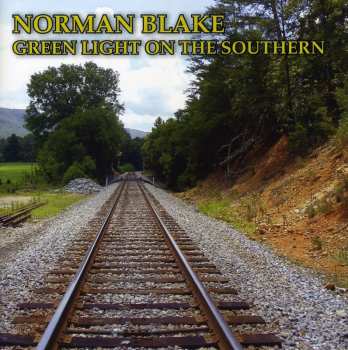 CD Norman Blake: Green Light On The Southern