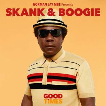 2LP Norman Jay: Skank & Boogie (Good Times)
