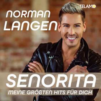 CD Norman Langen: Senorita - Meine Größten Hits Für Dich