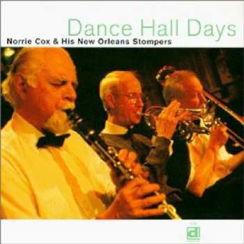 Album Norrie Cox & His New Orleans Stompers: Dance Hall Days