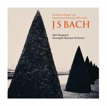 CD Johann Sebastian Bach: Orchestral Suites