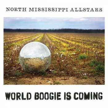 CD North Mississippi Allstars: World Boogie Is Coming