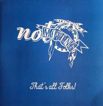 Album Not Moving: That's All Folks!