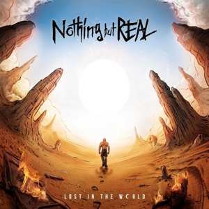 CD Nothing But Real: Lost In The World
