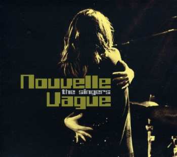 Album Nouvelle Vague: The Singers