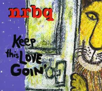 Album NRBQ: Keep This Love Goin'