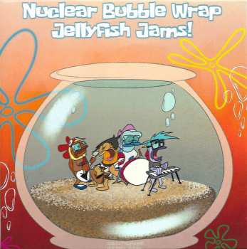 SP Nuclear Bubble Wrap: Jellyfish Jams! CLR