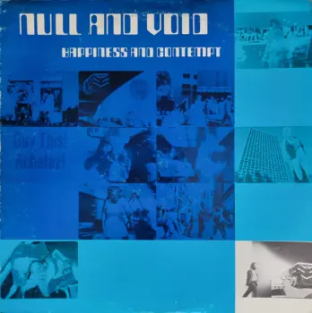 Null And Void: Happiness And Contempt