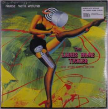 2LP Nurse With Wound: The Ladies Home Tickler And Other Exotic Devices LTD | CLR