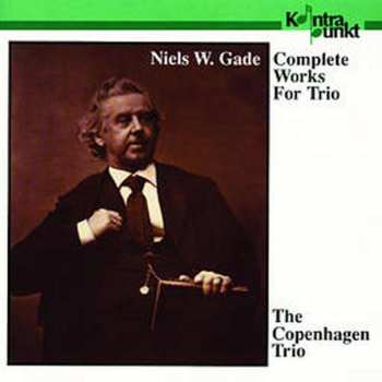 CD N.w. Gade: Sämtliche Klaviertrios