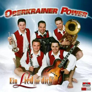 Oberkrainer Power: Ein Lied Für Dich