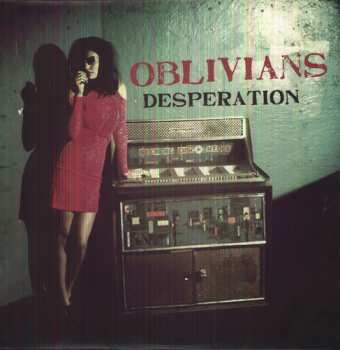 LP Oblivians: Desperation