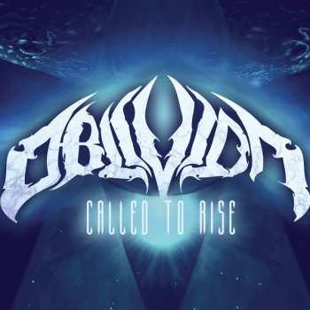 Album Oblivion: Called To Rise