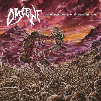 Album Obscene: .​.​.​From Dead Horizon To Dead Horizon