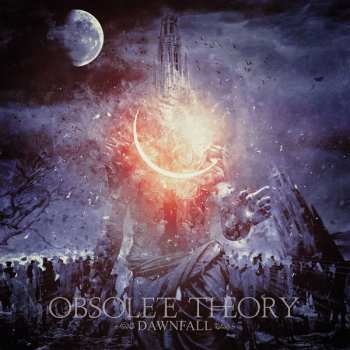 CD Obsolete Theory: Dawnfall
