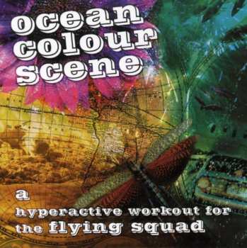 Album Ocean Colour Scene: A Hyperactive Workout For The Flying Squad