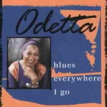 CD Odetta: Blues Everywhere I Go