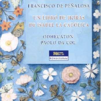 Album Odhecaton: Un Libro de Horas de Isabel la Católica
