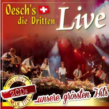 2CD Oesch's Die Dritten: Live ...Unsere Grössten Hits DIGI