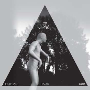 SP ...Of Tanz Victims: Fighting False God LTD