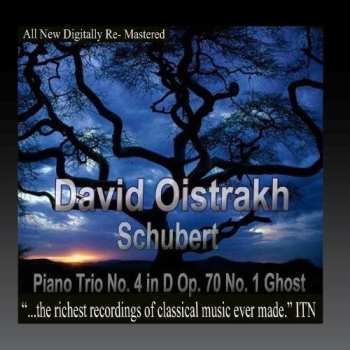 Album Oistrakh,david / Knushevitsky,sviatoslav / Oborin: Schubert Piano Trio No. 4 In D Op. 70 No. 1 Ghost