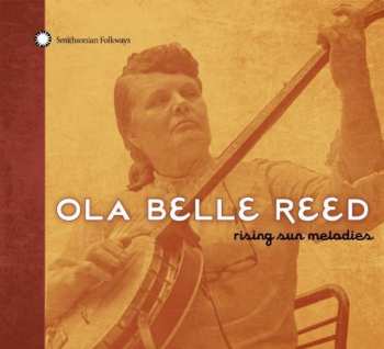 Album Ola Belle Reed: Rising Sun Melodies