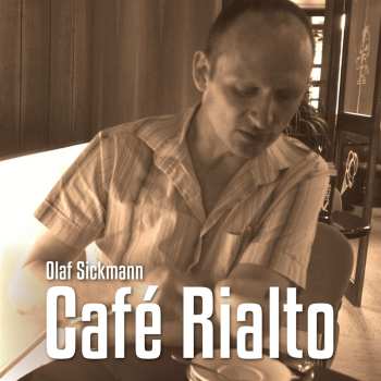 Album Olaf Sickmann: Café Rialto