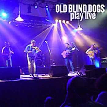 Album Old Blind Dogs: Play Live