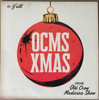 LP Old Crow Medicine Show: OCMS XMAS