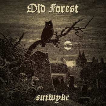 LP Old Forest: Sutwyke LTD | CLR