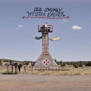 LP/CD Old Smokey: Wester Easter LTD