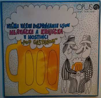 Album Ivan Krajíček: Veľmi Vážne Rozprávanie Ujov Hlaváčka A Krajíčka V Hostinci "Pod Gaštanom"