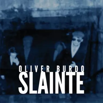 Oliver Burdo: Slainte