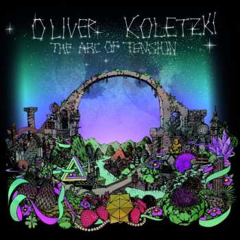 LP Oliver Koletzki: The Arc Of Tension