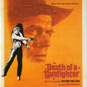 CD Oliver Nelson: Death Of A Gunfighter / Skullduggery